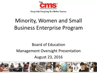 Minority, Women and Small  Business Enterprise Program  Board of Education  Management Oversight