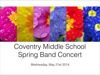 Coventry Middle School  Spring Band Concert  Wednesday, May 21st 2014  6th Grade Band  Don't Stop