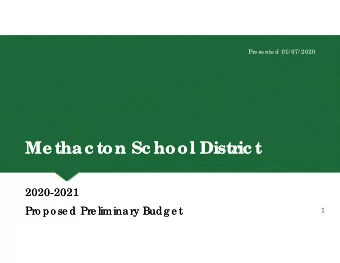 Me tha c ton Sc hool Distric t  Me tha c ton Sc hool Distric t  2020-2021  2020-2021  Pro po se d