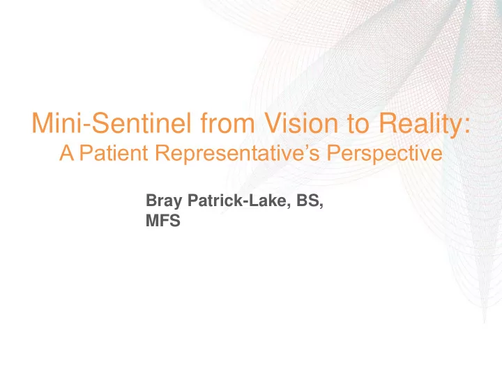 bray patrick lake bs mfs disclosures fda patient