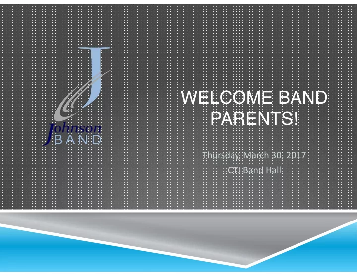 welcome band parents