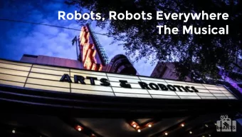 Robots, Robots Everywhere  The Musical  #SXroboARTS  Warm Up  #SXroboARTS  Agreements  #SXroboARTS