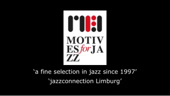 a fine selection in jazz since 1997  jazzconnection Limburg  Neerpelt  Peer