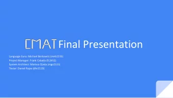 CMAT Final Presentation  Language Guru: Michael Berkowitz (meb2235)  Project Manager: Frank Cabada