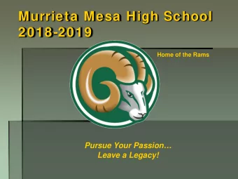 Murrieta Mesa High School  2018-2019  Home of the Rams  Pursue Your Passion  Leave a Legacy!