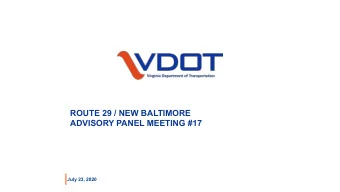 ROUTE 29 / NEW BALTIMORE  ADVISORY PANEL MEETING #17  July 23, 2020  U.S. 29 New Baltimore Project