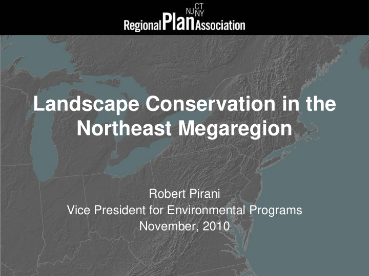 landscape conservation in the northeast megaregion