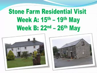 Timetable  1.  Coaches arrive by 9:30am West Bay Stone Farm  Evening activities:  2. Children