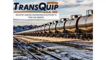 INDUSTRY LEADING ENGINEERING &amp; SUPPLIER TO  TANK CAR MARKET  Transquip Timeline  2001  1994