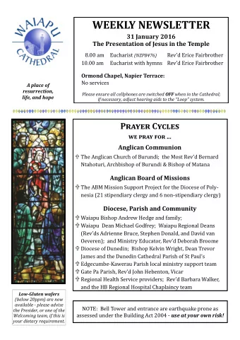 WEEKLY NEWSLETTER 31 January 2016 The Presentation of Jesus in the Temple 8.00 am Eucharist