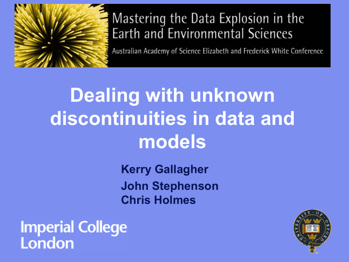 dealing with unknown discontinuities in data and models