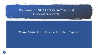 Welcome to NCTCOGs 54 th Annual  General Assembly  Please Mute Your Device For the Program  1