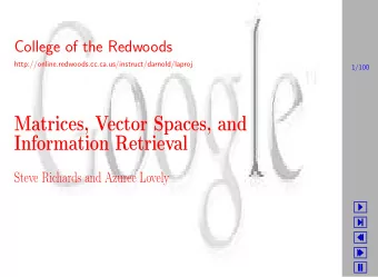 Matrices, Vector Spaces, and  Information Retrieval  Steve Richards and Azuree Lovely
