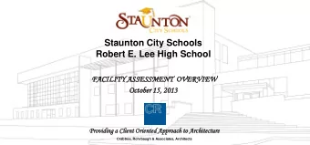 Staunton City Schools  Robert E. Lee High School  FAC  ACILITY  ITY AS  ASSES  ESSMEN  ENT  T  OVER