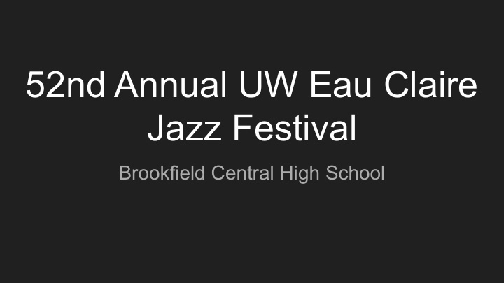 52nd annual uw eau claire jazz festival