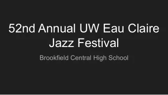 52nd Annual UW Eau Claire  Jazz Festival  Brookfield Central High School