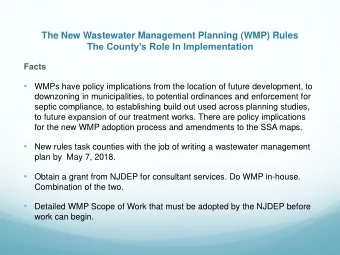 The Countys Role In Implementation  Facts    WMPs have policy implications from the location