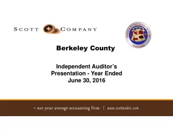 Berkeley County  Independent Auditors  Presentation - Year Ended  June 30, 2016  2/13/2017  2016