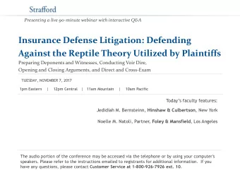 Insurance Defense Litigation: Defending  Against the Reptile Theory Utilized by Plaintiffs