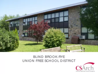 FEASIBILITY STUDY  BLIND BROOK-RYE  UNION FREE SCHOOL DISTRICT  Presenters  CS  Arch Architecture |