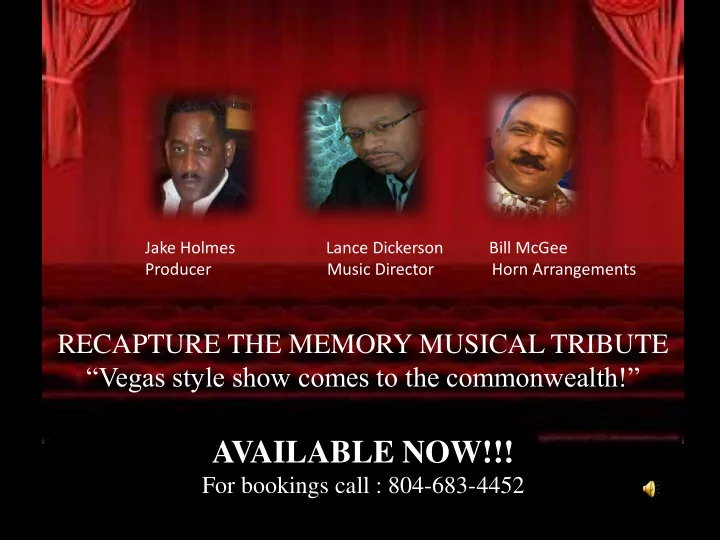 available now for bookings call 804 683 4452 a tribute to