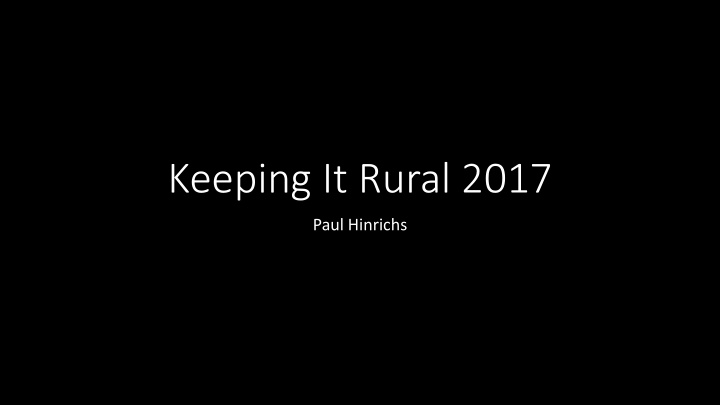 keeping it rural 2017