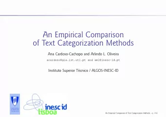 An Empirical Comparison  of Text Categorization Methods  Ana Cardoso-Cachopo and Arlindo L.