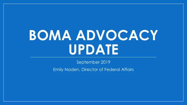 boma advocacy update
