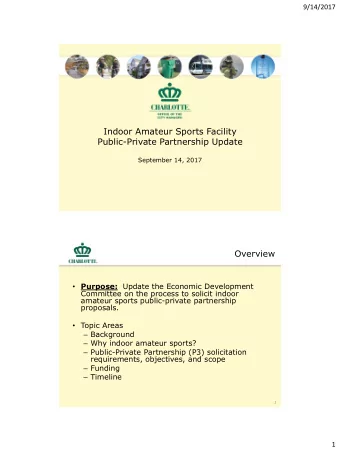 Purpose: Update the Economic Development  Committee on the process to solicit indoor  amateur