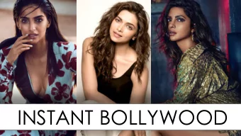 INSTANT BOLLYWOOD  Instant Bollywood  AUDIENCE  INSTAGRAM REACH of  1.2 BILLION  impressions per