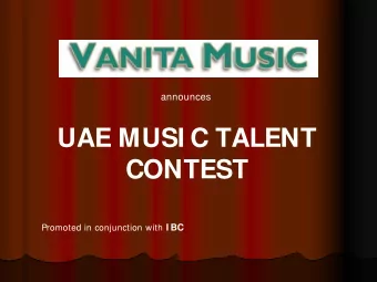 UAE MUSI C TALENT  CONTEST Promoted in conjunction with I BC  Business Activities  1. Music