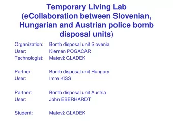 Temporary Living Lab  (eCollaboration between Slovenian,  Hungarian and Austrian police bomb
