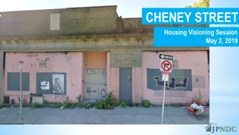 CHENEY STREET Housing Visioning Session May 2, 2019  AGENDA JPNDC ( 15 mins)  Services and