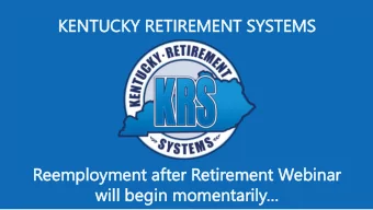 KENT  ENTUCKY R  RETIRE  IREMEN  ENT S  SYSTEMS  EMS  Reemp  emplo  loymen  ment a  after R