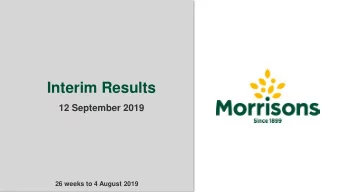 Interim Results  12 September 2019  26 weeks to 4 August 2019  1  Andrew Higginson  Chairman  David