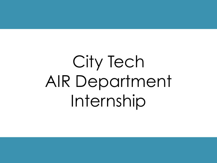 city tech air department internship introduction