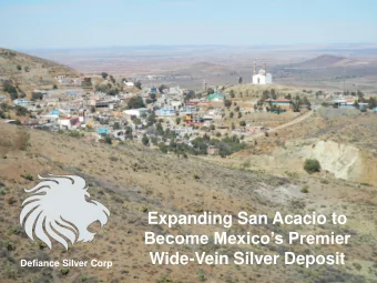 Wide-Vein Silver Deposit  Defiance Silver Corp  Near term Silver producer  Disclaimer