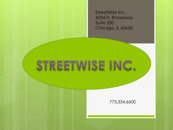 StreetWise Inc.  4554 N. Broadway  Suite 350  Chicago, IL 60640  773.334.6600  INTAKE PROCESS