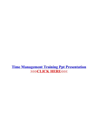 Time Management Training Ppt Presentation  High performance time management skill training. 10,107.