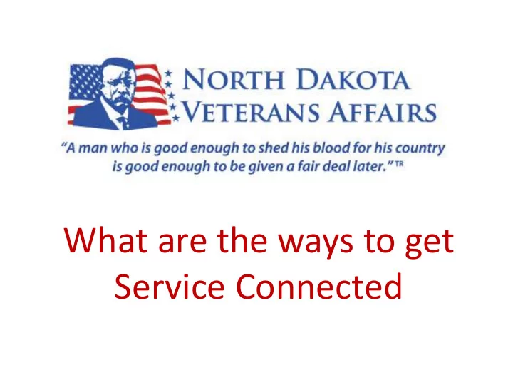 what are the ways to get service connected direct