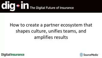 How to create a partner ecosystem that  shapes culture, unifies teams, and  amplifies results  Anil