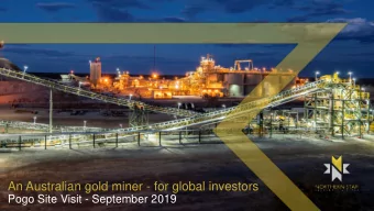An Australian gold miner - for global investors  Pogo Site Visit - September 2019  Resources &amp;
