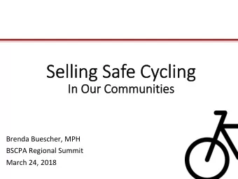 Brenda Buescher, MPH  BSCPA Regional Summit  March 24, 2018  Masters in Public Health, Health