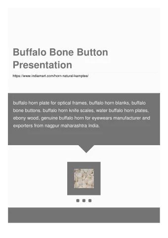 Buffalo Bone Button  Presentation  https://www.indiamart.com/horn-natural-kamptee/  buffalo horn