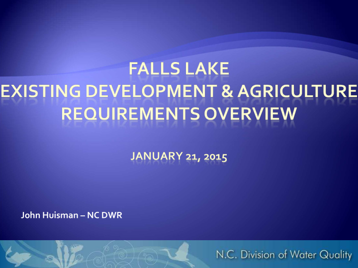 john huisman nc dwr existing development requirements