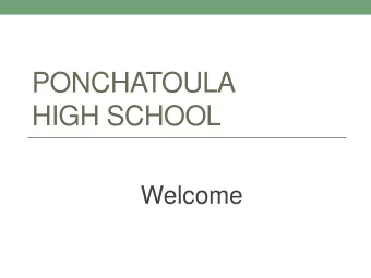 HIGH SCHOOL  Welcome  Faculty  99 Educators  63 Bachelor  21 M. Ed.  13 M. Ed. +30