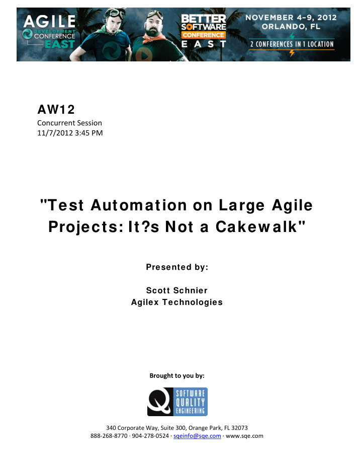 test automation on large agile projects it s not a cakew
