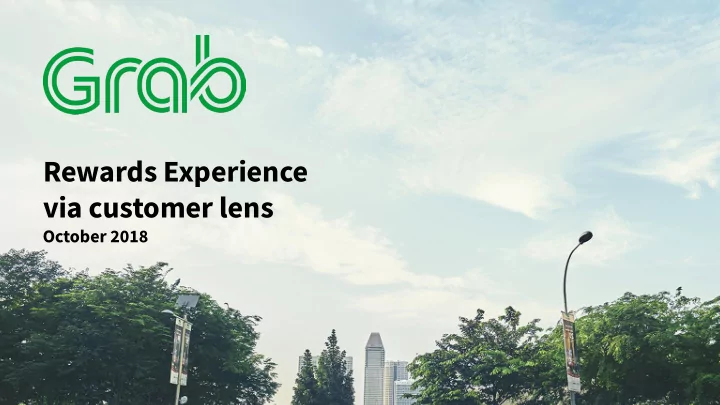 rewards experience via customer lens