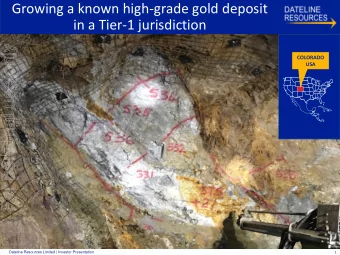 For personal use only  COLORADO  USA  Dateline Resources Limited | Investor Presentation  1