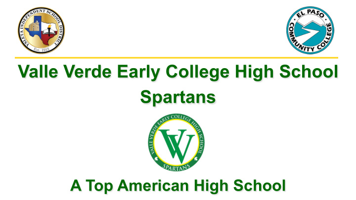 valle verde early college high school spartans